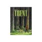 Trent - First three episodes ... and the following five: what happiness!