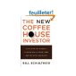 The New Coffeehouse Investor: How to Build Wealth, Ignore Wall Street, and Get on with Your Life (Hardcover)