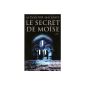 The secret of Moses (Paperback)