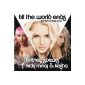 Till The World Ends (The Femme Fatale Remix) (MP3 Download)