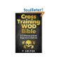 Cross Training WOD Bible: 555 Workouts from Beginner to Ballistic (Paperback)
