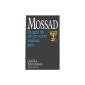 Mossad.  An agent of the Israeli secret services speak.  (Paperback)