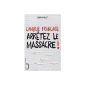 French Language: Stop the massacre!  (Paperback)