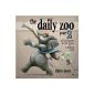 The Daily Zoo Year 2: Still Keeping the Doctor at Bay with a Drawing a Day (Paperback)