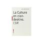 Culture in illegal: The UX (Paperback)