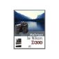 Mastering the Nikon D300 (Paperback)