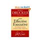 The Effective Executive: The Definitive Guide to Getting the Right Things Done (Harper Business Essentials) (Paperback)
