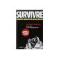Surviving: How to win in a hostile environment (Hardcover)