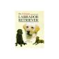 The Ultimate Labrador Retriever (Book of the Breed S) (Hardcover)