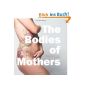 The Bodies of Mothers: A Beautiful Body Project (Hardcover)
