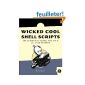 Wicked Cool Shell Scripts - 101 Scripts for Linux, Mac OS X, and UNIX Systems (Paperback)