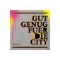 Good Enough for the City (+ Bonus) (Audio CD)