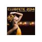 Club Fete 2014-44 Club Dance & Party Hits [Explicit] (MP3 Download)