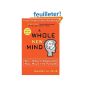 A Whole New Mind: Why Right-brainers Will Rule the Future (Paperback)
