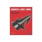 Badass LEGO Guns: Building Instructions for Five Working Guns (Paperback)