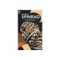 Spinrad misses the great novel about the soul of a jihadist he aimed, among other shortcomings by geopolitical aberrant