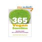 365 Vegan Smoothies: Boost Your Health With a Rainbow of Fruits and Veggies (Paperback)