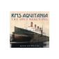 RMS Aquitania: The Ship Magnificent (Paperback)