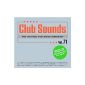 club sounds - could not be better!