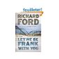 Let me be Frank with You: A Frank Bascombe Book (Paperback)