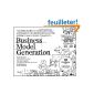 Business Model Generation: A Handbook for Visionaries, Game Changers, and Challengers (Paperback)