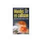 Worlds in Collision: The event Book of greatest visionary of the twentieth century, over a full 70-page dossier on the author (Paperback)