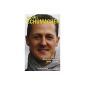 Michael Schumacher: His life, his victories, his dreams (Paperback)