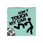 DONT TOUCH MY CAR - Stickerbomb sticker decal - DUB Dubway (inside adhesive, white)