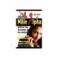 How to Become a Dominant Male: Attract Women And Seduce, Developpez Your Personality Ideale, The Use Body Language to Your Advantage (Paperback)