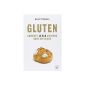 How modern wheat gluten intoxicates us (Paperback)