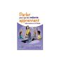 Excellent book to learn to communicate with their students or children