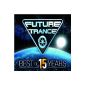 Future Trance Best of 15 Years (Audio CD)