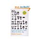The Five-Minute Writer: Exercise and Inspiration in Creative Writing in Five Minutes a Day (Paperback)