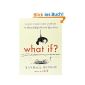 What If?  (International Edition): Serious Scientific Answers to Absurd Hypothetical Questions (Paperback)