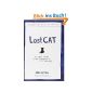 Lost Cat: A True Story of Love, Desperation, and GPS Technology (Hardcover)