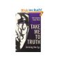 Take Me to Truth: Undoing the Ego (Paperback)
