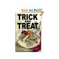 Trick and Treat: How Healthy Eating Is Making Us Ill (Paperback)