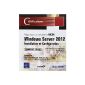 Windows Server 2012 - Installation and Setup - Preparation for MCSA certification - Review 70-410 (Paperback)