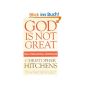 God is Not Great: How Religion Poisons Everything (Paperback)