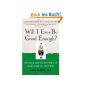 Will I Ever Be Good Enough ?: Healing the Daughters of Narcissistic Mothers (Paperback)