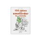 Little book - 150 ideas to piss the world (Paperback)