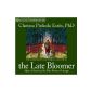 The Late Bloomer: Myths & Stories of the Wise Woman Archetype (CD)