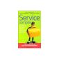 Service included.  Happy customers make winning companies (Paperback)