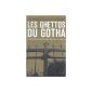 The Ghettos of the Gotha: How the bourgeoisie defends its spaces (Paperback)